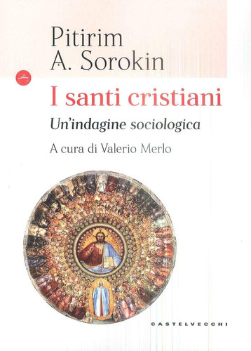I santi cristiani: Un’indagine sociologica (Navi) (Italian Edition)