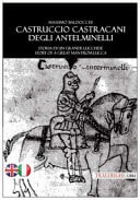 Castruccio Castracani degli Antelminelli. Storia di un grande lucchese. Story of a great man from Lucca. Ediz. bilingue