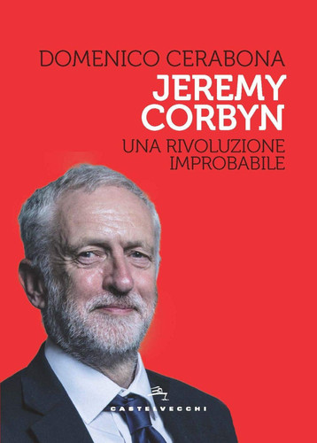 Jeremy Corbyn una rivoluzione improbabile