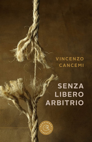 Senza libero arbitrio