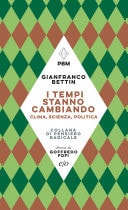 I tempi stanno cambiando. Clima, scienza, politica