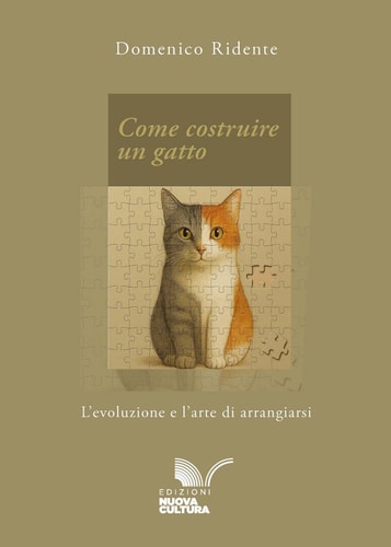 Come costruire un gatto - L'evoluzione e l'arte di arrangiarsi