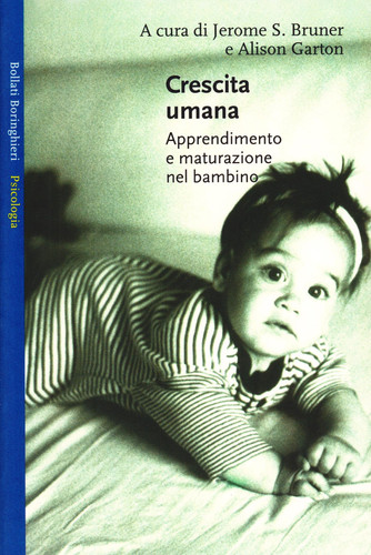 Crescita umana. Apprendimento e maturazione nel bambino