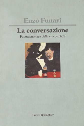 La conversazione fenomenologia della vita psichica