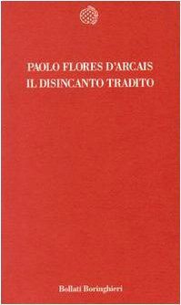 Il disincanto tradito (Temi) (Italian Edition)