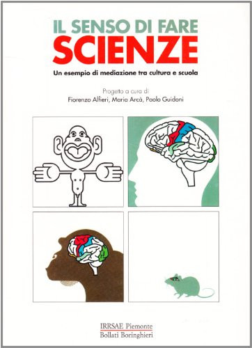 Il senso di fare scienze un esempio di mediazione tra cultura e scuola
