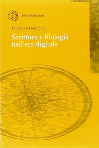 Scrittura e filologia nell'era digitale