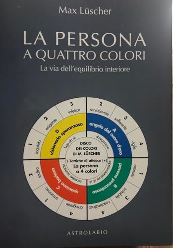 La persona a quattro colori la via dell'equilibrio interiore