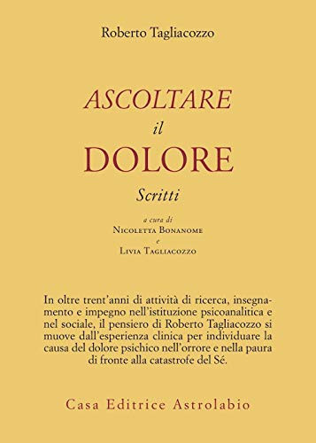 Ascoltare il dolore. Scritti