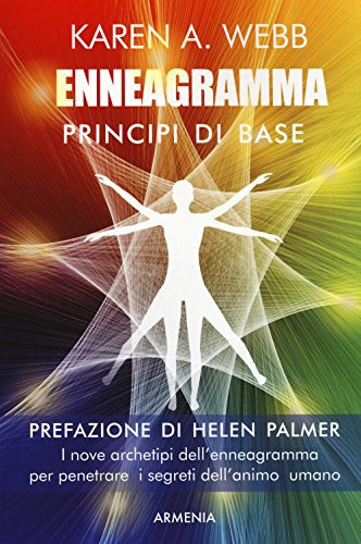 Enneagramma. Principi di base. Nuova ediz.