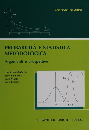 Probabilità e statistica metodologica. Argomenti e prospettive