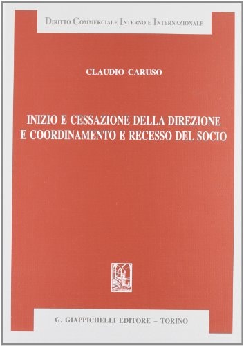 Inizio e cessazione della direzione e coordinamento e recesso del socio