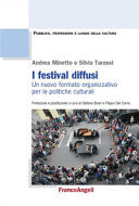 I festival diffusi un nuovo formato organizzativo per le politiche culturali