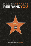 Rebrand you. Un passo dopo l'altro senza fretta ma senza sosta