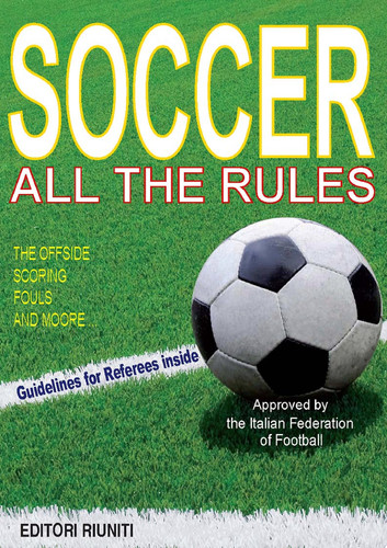 Calcio. Tutte le regole