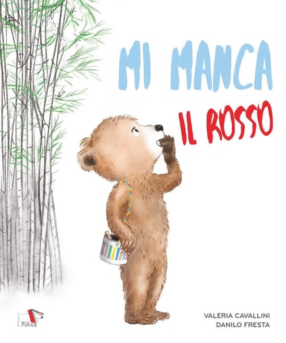 Mi manca il rosso. Ediz. illustrata