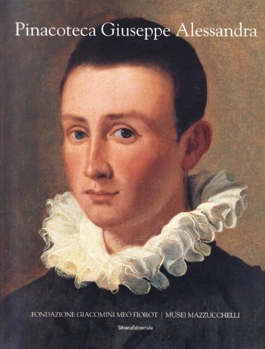 La Pinacoteca Giuseppe Alessandra (Italian and English Edition)