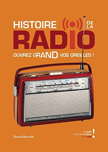 Histoire de la radio ouvrez grand vos oreilles