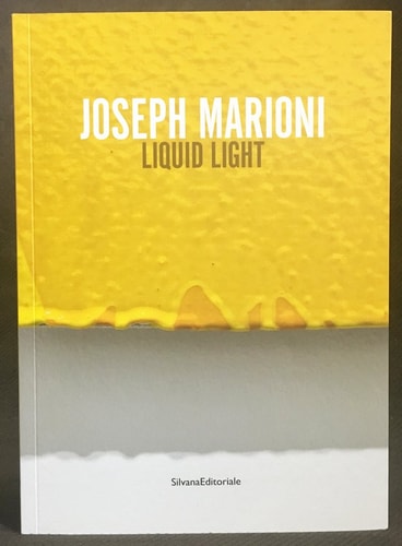 Joseph Marioni liquid light