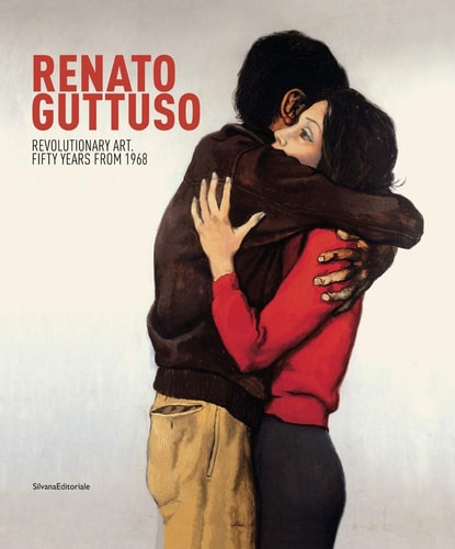 Renato Guttuso: Revolutionary Art, Fifty Years from 1968