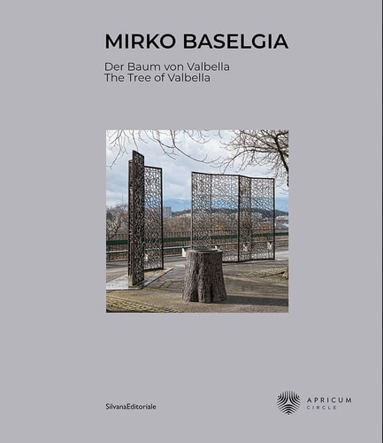 Mirko Baselgia Der Baum Von Valbella : the Tree of Valbella