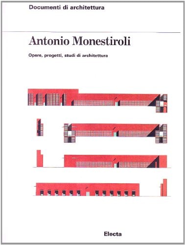 Antonio Monestiroli opere, progetti, studi di architettura
