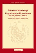 Fortunato Martinengo un gentiluomo del Rinascimento fra arti, lettere e musica