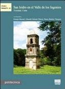 San Isidro en el Valle de los Ingenios Trinidad, Cuba