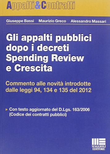 Gli appalti pubblici dopo i decreti spending review e crescita
