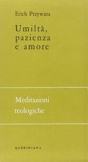 Umiltà, pazienza e amore