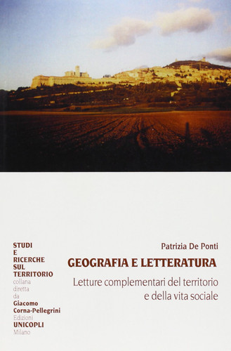 Geografia e letteratura letture complementari del territorio e della vita sociale