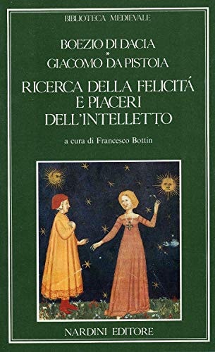 Ricerca della felicità e piaceri dell'intelletto (Biblioteca medievale) (Italian Edition)
