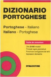 Dizionario portoghese. Italiano-portoghese, portoghese-italiano. Ediz. illustrata