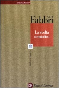 La svolta semiotica (Lezioni italiane, 15)