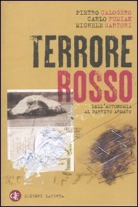 Terrore rosso dall'autonomia al partito armato