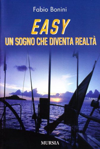 Easy. Un sogno che diventa realtà
