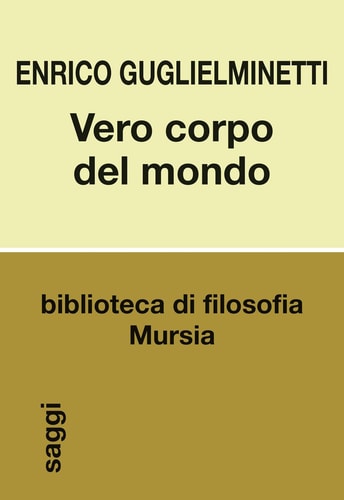 Vero corpo del mondo (Biblioteca di filosofia - Saggi) (Italian Edition)