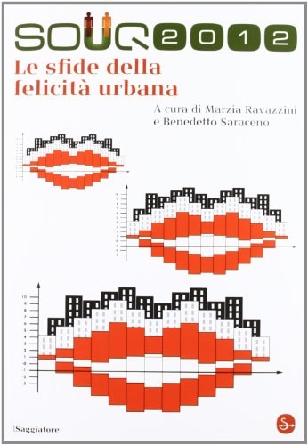 Souq 2012. Le sfide della felicità urbane