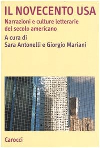 Il Novecento USA narrazioni e culture del secolo americano
