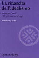 La rinascita dell'idealismo Spaventa, Croce e Gentile tra ieri e oggi