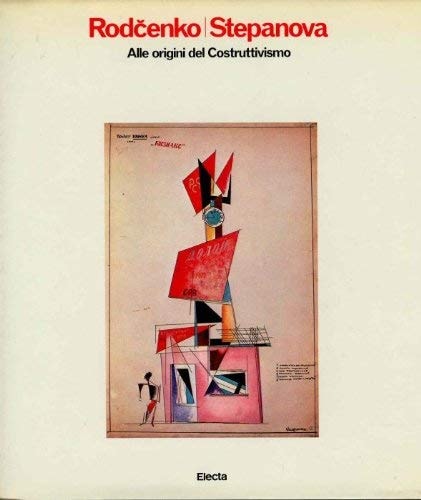 RODCENKO E STEPANOVA: Alle origini del Costruttivismo.