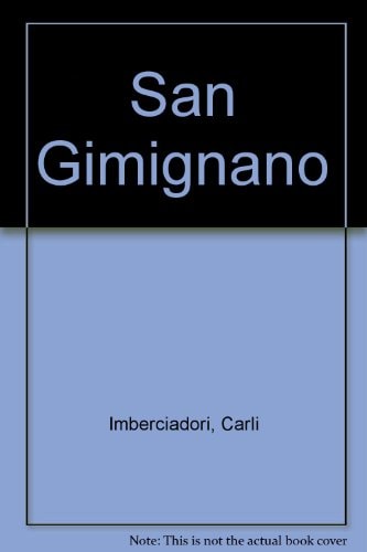 San Gimignano. Ediz. inglese