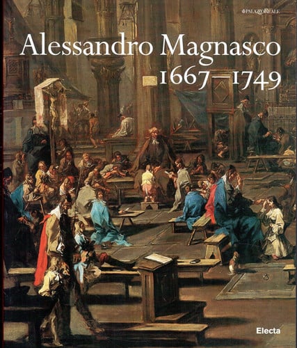 Alessandro Magnasco 1667-1749 (Italian Edition)