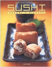 Sushi. Sapori e ricette