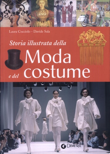 Storia illustrata della moda e del costume