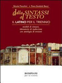 Dalla sintassi al testo. Con quaderno. Per le Scuole superiori