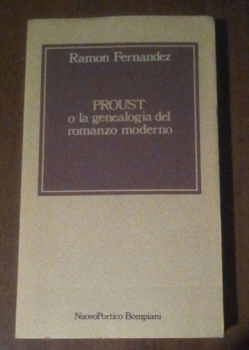 Proust o la genealogia del romanzo moderno