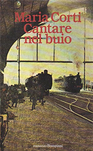 Cantare nel buio ([Romanzo Bompiani]) (Italian Edition)