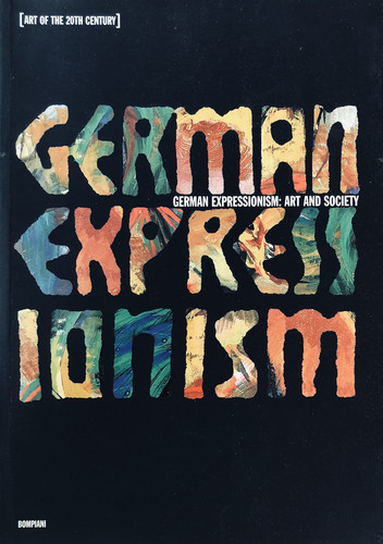 German Expressionism: Art and Society