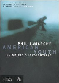 American youth. Un omicidio involontario